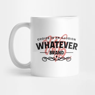 Whatever Brand (black and red) Mug